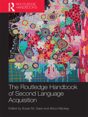 cover image of The Routledge Handbook of Second Language Acquisition